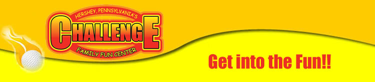 Challenge Family Fun Center near Hershey PA!
